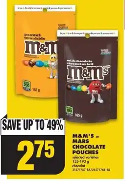No Frills M&M's or mars chocolate pouches offer