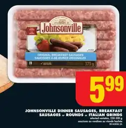 No Frills Johnsonville dinner sausages, breakfast sausages or rounds or Italian grinds offer