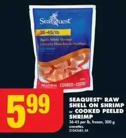 No Frills Seaquest raw shell on shrimp or cooked peeled shrimp offer