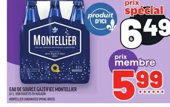 Metro EAU DE SOURCE GAZÉIFIÉE MONTELLIER | MONTELLIER CARBONATED SPRING WATER offer