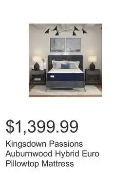 Costco Kingsdown Passions Auburnwood Hybrid Euro Pillowtop Mattress offer