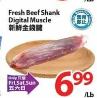 T&T Supermarket Fresh Beef Shank Digital Muscle offer