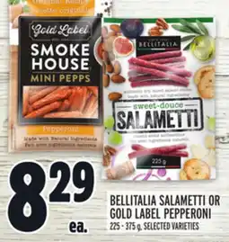 Metro BELLITALIA SALAMETTI OR GOLD LABEL PEPPERONI offer