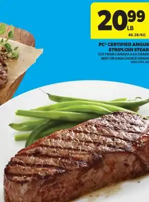 Real Canadian Superstore PC CERTIFIED ANGUS STRIPLOIN STEAK offer