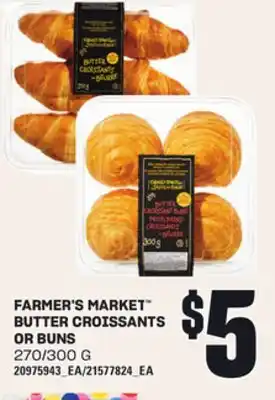 Loblaws FARMER'S MARKET BUTTER CROISSANTS OR BUNS, 270/300 G offer