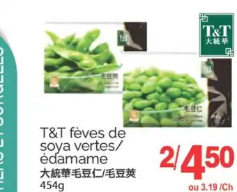 T&T Supermarket T&T FÈVES DE SOYA VERTES ÉDAMAME, 454 g offer