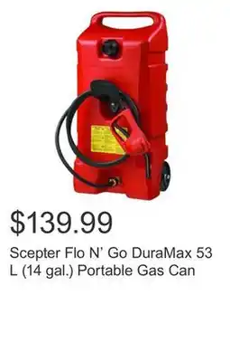 Costco Scepter Flo N' Go DuraMax 53 L (14 gal.) Portable Gas Can offer