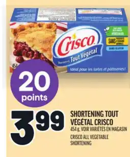Metro SHORTENING TOUT VÉGÉTAL CRISCO | CRISCO ALL VEGETABLE SHORTENING offer