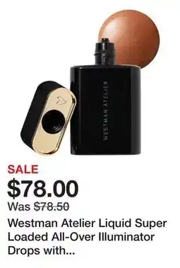 Sephora Westman Atelier Liquid Super Loaded All-Over Illuminator Drops with Vitamin C offer