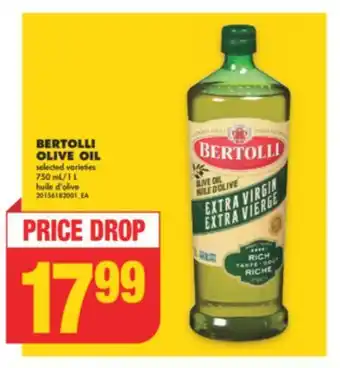 No Frills BERTOLLI OLIVE OIL, 750 mL/1 L offer