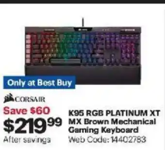 Best Buy K95 RGB Platinum XT MX Brown Mechanical Gaming Keyboard offer