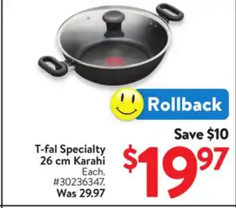Walmart T-fal Specialty 26 cm Karahi offer