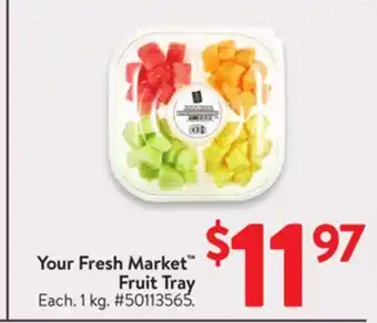 Walmart Your Fresh Market Fruit Tray offer