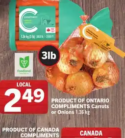 Foodland COMPLIMENTS Carrots or Onions 1.36 kg offer