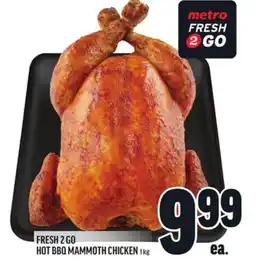 Metro FRESH 2 GO HOT BBQ MAMMOTH CHICKEN offer