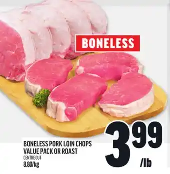 Metro BONELESS PORK LOIN CHOPS VALUE PACK OR ROAST offer