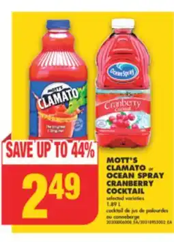 No Frills MOTT'S CLAMATO or OCEAN SPRAY CRANBERRY COCKTAIL, 1.89 L offer