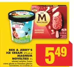 No Frills BEN & JERRY'S ICE CREAM, 473 mL or MAGNUM NOVELTIES, 3' s offer