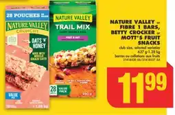 No Frills NATURE VALLEY or FIBRE 1 BARS, BETTY CROCKER or MOTT'S FRUIT SNACKS, 637 g - 1.28 kg offer