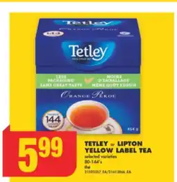 No Frills TETLEY or LIPTON YELLOW LABEL TEA, 80-144's offer