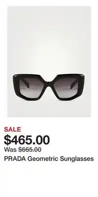 Holt Renfrew PRADA Geometric Sunglasses offer