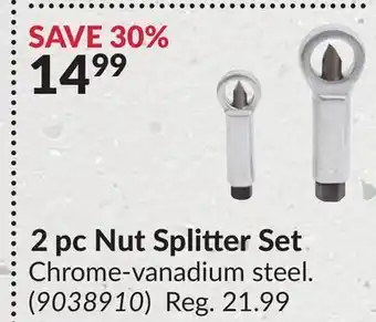 Princess Auto 2 pc Nut Splitter Set offer