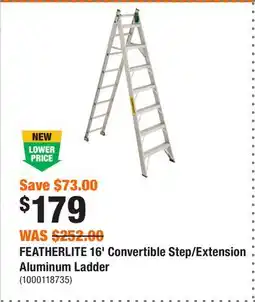 Home Depot FEATHERLITE 16' Convertible Step/Extension Aluminum Ladder offer