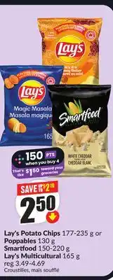 Chalo FreshCo Lay's Potato Chips 177-235 g or Poppables 130 g Smartfood 150-220 g Lay's Multicultural 165 g offer