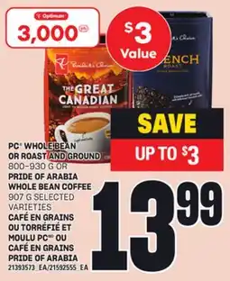 Independent City Market PC WHOLE BEAN OR ROAST AND GROUND, 800-930 G OR PRIDE OF ARABIA WHOLE BEAN COFFEE, 907 G offer
