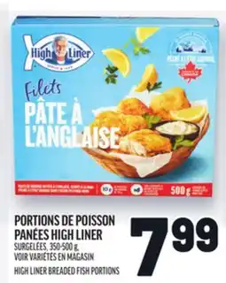 Metro PORTIONS DE POISSON PANÉES HIGH LINER | HIGH LINER BREADED FISH PORTIONS offer