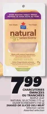 IGA MAPLE LEAF NATURAL SELECTIONS SHAVED OR SLICED DELI MEAT offer