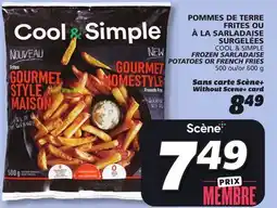 IGA COOL & SIMPLE FROZEN SARLADAISE POTATOES OR FRENCH FRIES offer