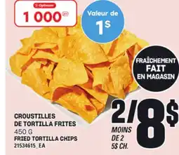 Provigo CROUSTILLES DE TORTILLA FRITES, 450 G offer