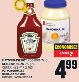 Provigo MAYONNAISE PC, 750/890 ML OU KETCHUP HEINZ, 750 ML/1 L offer