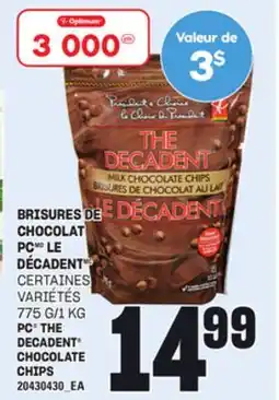 Provigo BRISURES DE CHOCOLAT PC LE DÉCADENT, 775 G/1 KG offer