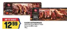 Marché Adonis PLAISIRS GASTRONOMIQUES CÔTES DE DOS DE PORC BBQ OU À L'ÉRABLE | PORK BACK RIBS BBQ OR MAPLE offer