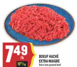 Marché Adonis BOEUF HACHÉ EXTRA-MAIGRE | EXTRA LEAN GROUND BEEF offer