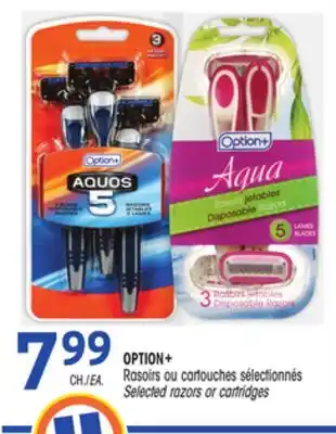 Uniprix OPTION+ Rasoirs ou cartouches sélectionnés/Selected razors or cartridges offer