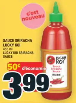 Super C SAUCE SRIRACHA LUCKY KOI | LUCKY KOI SRIRACHA SAUCE offer