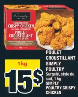 Super C POULET CROUSTILLANT SIMPLY POULTRY | SIMPLY POULTRY CRISPY CHICKEN offer