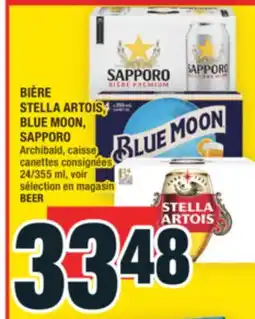 Super C BIÈRE STELLA ARTOIS, BLUE MOON, SAPPORO | BEER offer