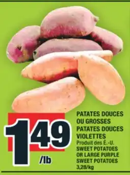 Super C PATATES DOUCES OU GROSSES PATATES DOUCES VIOLETTES | SWEET POTATOES OR LARGE PURPLE SWEET POTATOES offer