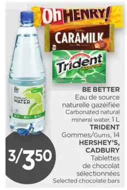 Proxim BE BETTER, TRIDENT, HERSHEY'S offer