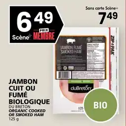 Rachelle-Bery Grocery DU BRETON ORGANIC COOKED OR SMOKED HAM offer