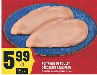 Marché Adonis POITRINES DE POULET DÉSOSSÉES SANS PEAU | BONELESS, SKINLESS CHICKEN BREASTS offer