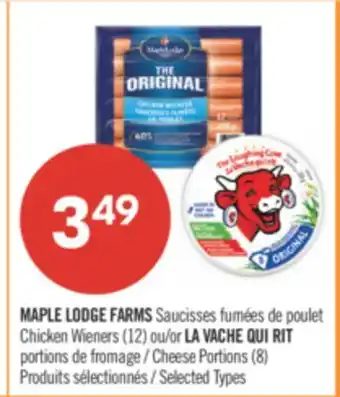 Pharmaprix MAPLE LODGE FARMS Chicken Wieners (12) or LA VACHE QUI RIT Cheese Portions (8) offer