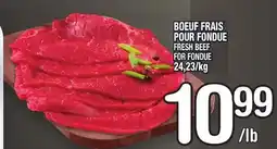 Marche Ami BOEUF FRAIS POUR FONDUE | FRESH BEEF FOR FONDUE offer