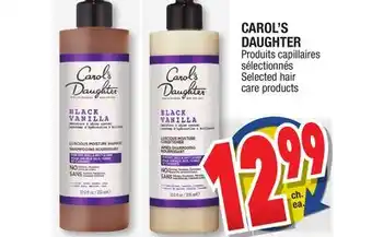 Jean Coutu CAROL'S DAUGHTER Selected hair care products offer