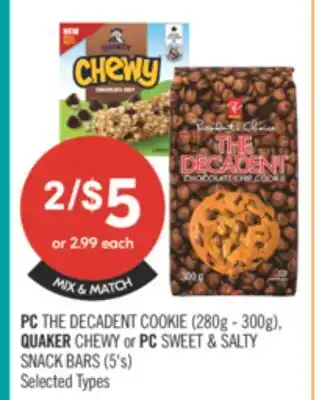 Shoppers Drug Mart PC THE DECADENT COOKIE (280g - 300g) QUAKER CHEWY or PC SWEET & SALTY SNACK BARS (5's) offer