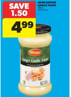 Real Canadian Superstore SHAN GINGER GARLIC PASTE, 700 G offer